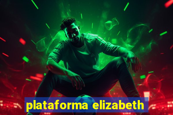 plataforma elizabeth